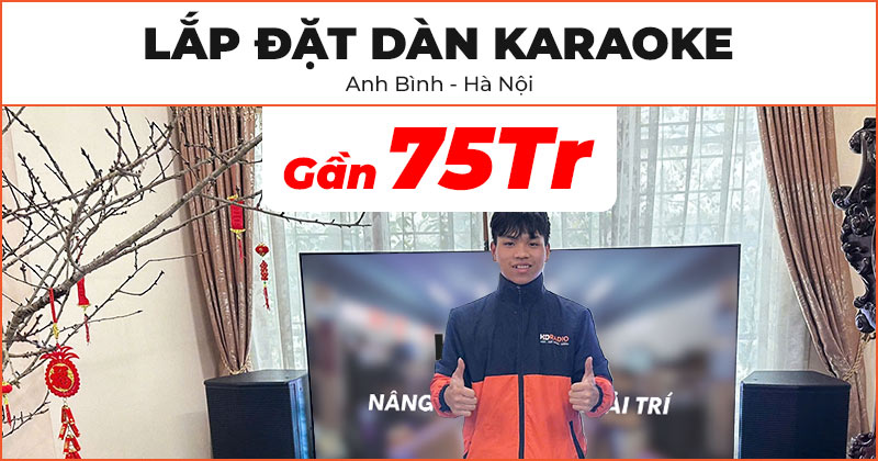 Dàn karaoke cực hay của anh Bình ở Quận Hoàn Kiếm, Hà Nội Dàn karaoke cực hay của anh Bình ở Quận Hoàn Kiếm, Hà Nội