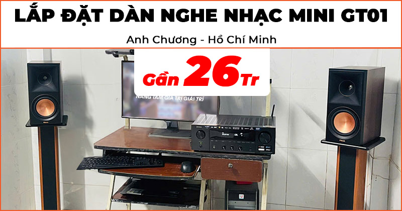 Lắp đặt Dàn nghe nhạc mini GT01 chính hãng trị giá gần 26 triệu đồng cho anh Chương ở huyện Bình Chánh, TP.Hồ Chí Minh (Klipsch RP-600M II, Denon DRA-800H, Chân loa gỗ)