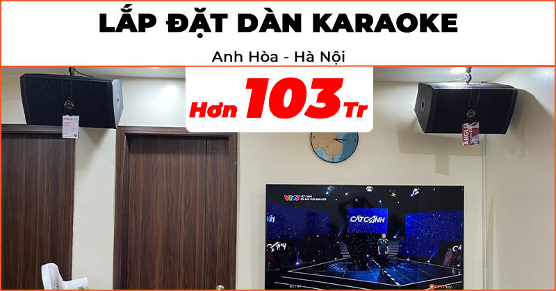 Lắp đặt Dàn karaoke Cao Cấp trị giá gần 103 triệu đồng cho anh Hòa ở Quận Hà Đông, Hà Nội (Wharfedale Anglo E10, CPD2600, sub Wharfedale SW12, JKaudio X9900 Pro, B9, ViệtK B300, Kiwi S803A)