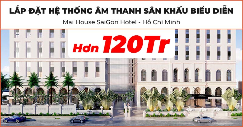 Lắp đặt hệ thống âm thanh sân khấu hơn 120 triệu đồng cho Khách Sạn Mai House SaiGon Hotel ở Quận 3, Hồ Chí Minh (Electro-voice ZLX-12BT, sub Wharfedale AX15B, Tourus AX-12MBT, JKaudio X3000 Pro, B9, VietK Plus 4TB, 22inch, tủ Rack 4U)