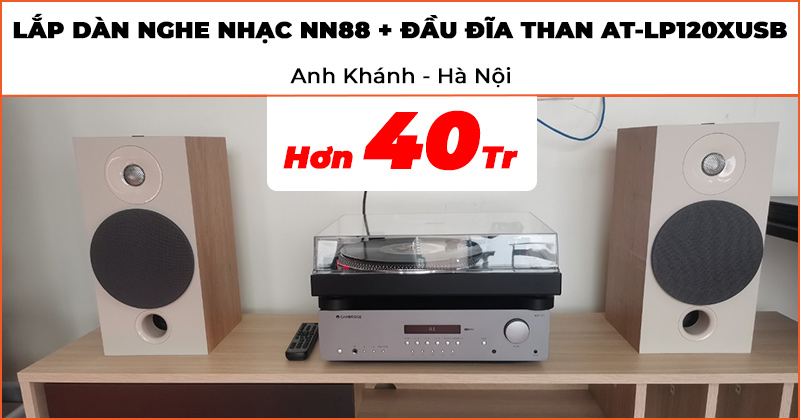 Lắp đặt Dàn nghe nhạc cực hay trị giá hơn 40 triệu đồng cho anh Khánh ở Quận Thanh Xuân, Hà Nội (NN88: Focal Chora 806, Cambridge Audio AXR100 kết hợp Đầu đĩa than Audio Technia AT-LP120XUSB)