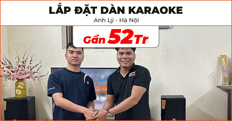 Đón Tết rộn ràng cùng Dàn karaoke cực hay trị giá gần 52 triệu đồng cho anh Lý ở Phú Xuyên, Hà Nội (JBL KPS1, sub Paramax SW1800, JKaudio H2600, X6000 Plus, B5 Plus)