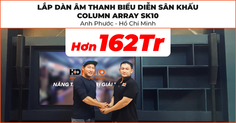 Lắp đặt Dàn âm thanh biểu diễn hát karaoke Column Array SK10 trị giá hơn 162 triệu đồng cho anh Phước ở Bình Tân, Hồ Chí Minh (Electro-Voice Evolve 50M, JKAudio K800, X9000 Pro, Tủ Rack ABS 4U)