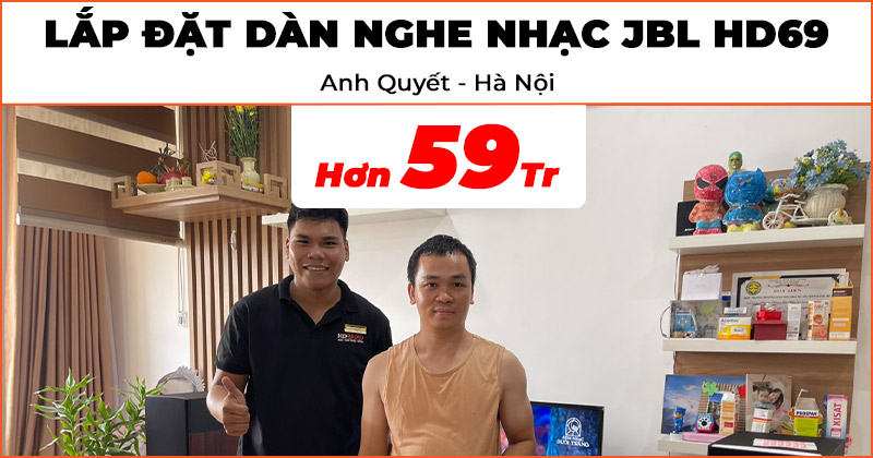 Lắp đặt Dàn nghe nhạc JBL HD69 trị giá hơn 59 triệu đồng cho anh Quyết ở huyện Thanh Trì, Hà Nội (JBL Stage A190, Marantz PM8006)