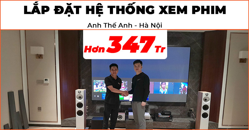 Lắp đặt Hệ thống xem phim trị giá hơn 347 triệu đồng cho anh Thế Anh ở Gia Lâm, Hà Nội (B&W 603 S2 Anniversary Edition, 607 S2, HTM6 S2, Sub B&W ASW610, Dune HD Pro Vision 4K Solo, Denon AVC-X3800H, Samsung LSP9T, Grandview PE-L120)