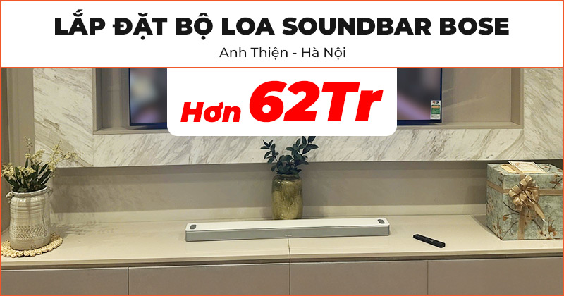 Lắp đặt Bộ loa Soundbar Bose SB28 cực chất lượng trị giá hơn 62 triệu đồng cho anh Thiện ở Quận Cầu Giấy, Hà Nội (Bose Smart Ultra Soundbar, Surround Speakers 700, Bass Module 700, Chân loa Bose Omni Jewel)