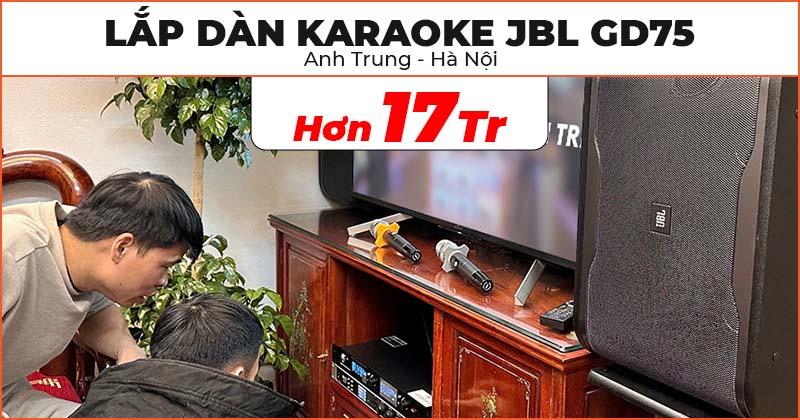 Dàn karaoke JBL GD75 của anh Trung ở Quận Thanh Xuân, Hà Nội