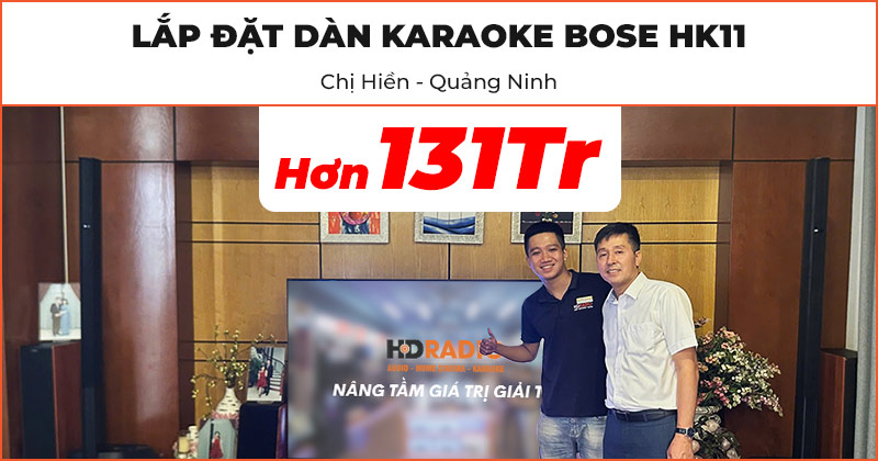 Lắp đặt Dàn Karaoke Bose HK11 cao cấp trị giá hơn 131 triệu đồng cho chị Hiền ở Hạ Long, Quảng Ninh (Bose L1 Pro16, JKaudio X9900 Pro, JKAudio B9)