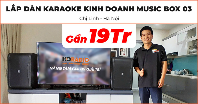 Lắp Dàn karaoke Music Box 03 cho chị Linh ở Đông Anh, Hà Nội Lắp Dàn karaoke Music Box 03 cho chị Linh ở Đông Anh, Hà Nội