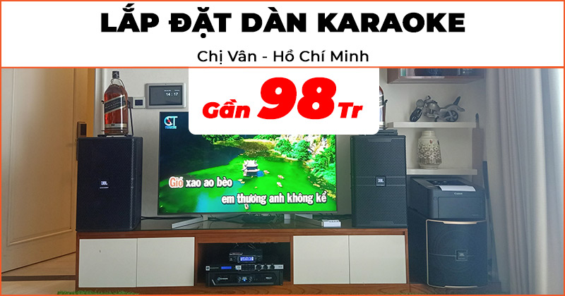 Lắp đặt Dàn karaoke Cực Hay trị giá gần 98 triệu đồng cho chị Vân ở Quận 1, Hồ Chí Minh (JBL KP4012G2, KX180A, VM300, sub JBL Pasion 12SP, Crown KVS1000)