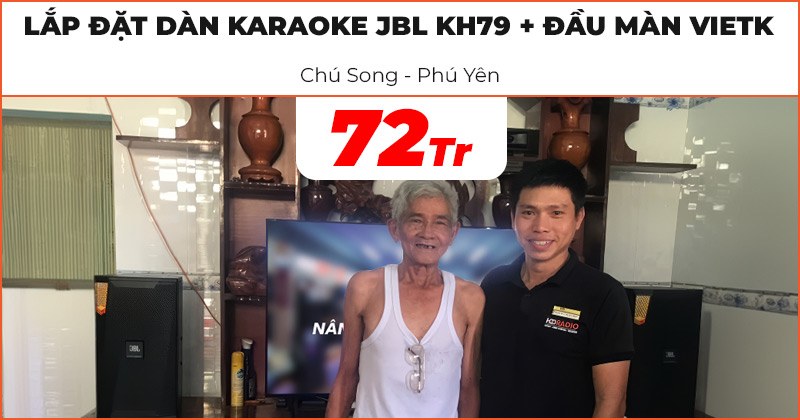 Lắp đặt Dàn karaoke JBL KH79 kết hợp Đầu màn VietK trị giá 72 triệu đồng cho chú Song ở Phú Yên (JBL KPS1, JKAudio X6000 Plus, H2600, B5 Plus, sub Paramax SW1800, ViệtK Plus 4TB, VietK 22 Inch)