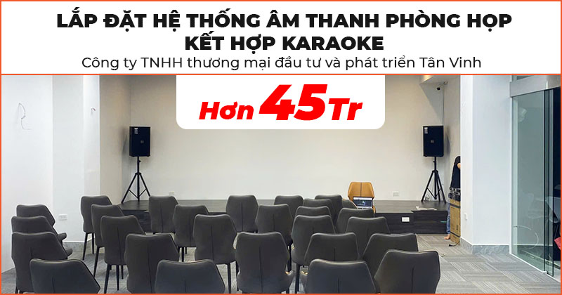 Lắp đặt Dàn âm thanh hội trường phòng họp Trị giá hơn 45 triệu đồng cho Công ty TNHH Thương Mại Đầu Tư và Phát Triển Tân Vinh ở Quận Bắc Từ Liêm, Hà Nội (Neko NX12, DK1000, JKaudio H4600, K300)