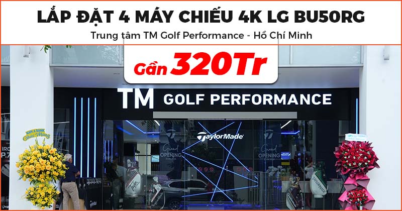 Lắp Đặt Hệ Thống Máy Chiếu Golf  Ảo Trị Giá Gần 320 Triệu Đồng Cho Trung Tâm TM Golf Performance Ở Quận 7 (Máy chiếu 4K LG BU50RG)