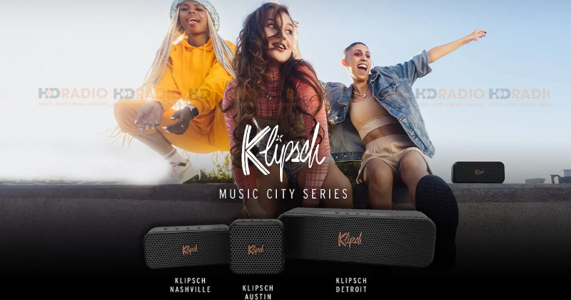 Music City Series - Dòng loa Bluetooth di động mới nhất của hãng Klipsch