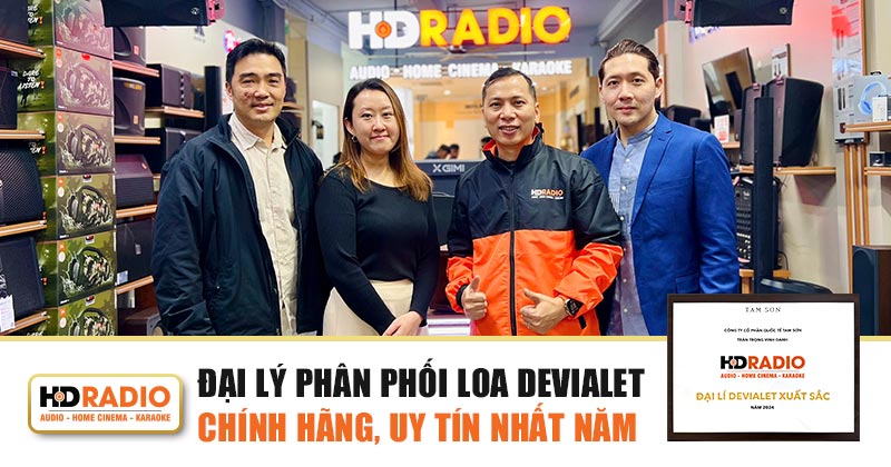 HDRADIO Đạt Danh Hiệu Đại lý Phân Phối Các Sản Phẩm Devialet Chính Hãng Xuất Sắc Nhất Việt Nam