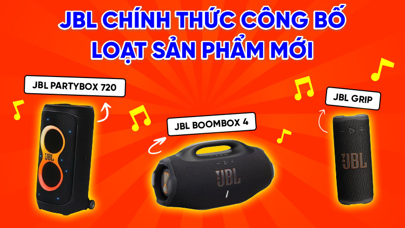 JBL Chính Thức Công Bố Loạt Sản Phẩm Mới: PartyBox 720, Grip Và Boombox 4