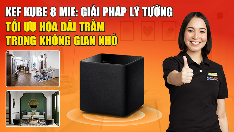 KEF Kube 8 MIE: Giải pháp lý tưởng để tối ưu hóa dải trầm trong không gian nhỏ
