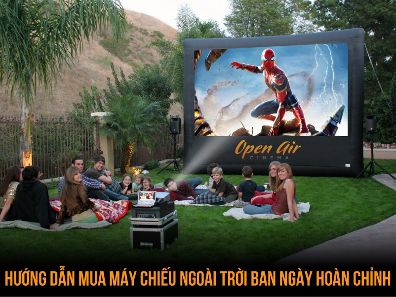 Hướng dẫn mua máy chiếu ngoài trời