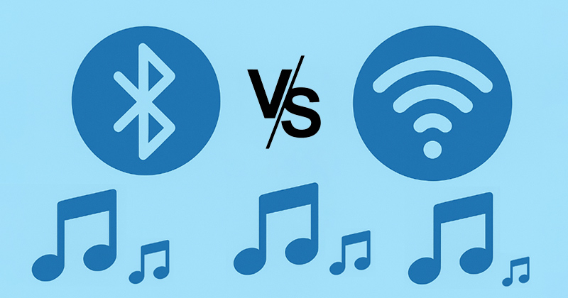 Vậy nên nghe nhạc qua Bluetooth hay qua Wi-Fi?