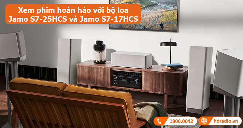 Xem phim hoàn hảo với Bộ loa Jamo S7-25HCS và Jamo S7-17HCS mới 2022