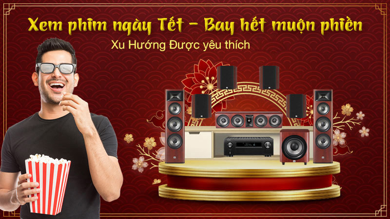 Mua Sắm dàn âm thanh xem phim chất lượng - Xu Hướng được yêu thích 2025