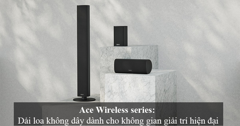 Ace Wireless - Dòng loa không dây từ Piega dành cho không gian giải trí hiện đại