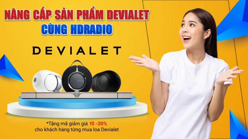 Chương trình khuyến mãi Nâng cấp sản phẩm cùng Devialet