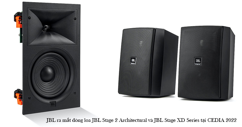 JBL ra mat dong loa JBL Stage 2 Architectural va JBL Stage XD Series