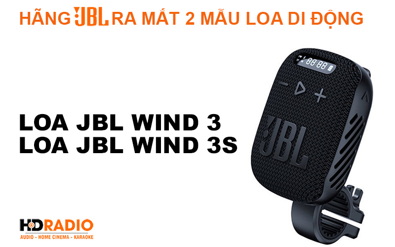 hang jbl ra mat loa jbl wind 3 va loa jbl wind 3s