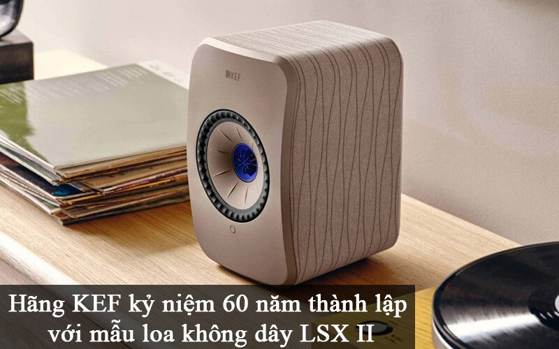 hang kef ra mat mau loa khong day LSX II
