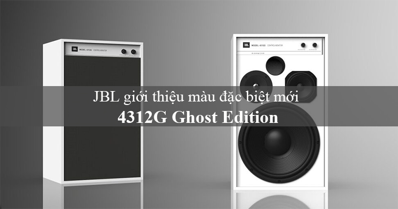 JBL chính thức phát hành JBL 4312G Ghost Edition - phiên bản Màu Đặc Biệt của cặp JBL 4312G Huyền Thoại