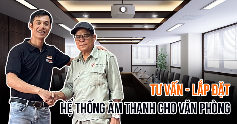 Lắp đặt Hệ thống Âm Thanh Cho Văn Phòng