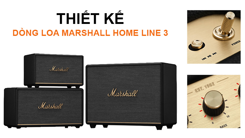 thiết kế dòng loa Marshall Home Line 3
