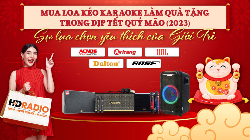 Mua loa kéo karaoke làm quà tặng dịp tết 2023