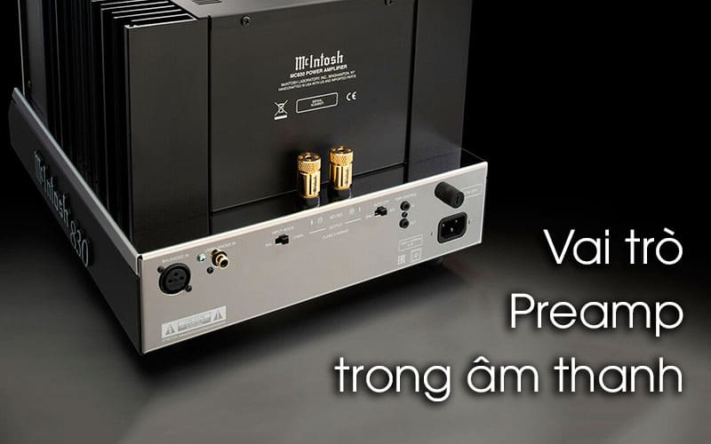 Preamp là gì và Tầm quan trọng Preamp trong âm thanh ?