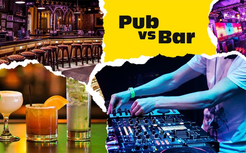 Pub là gì? Pub và Bar khác nhau như thế nào?