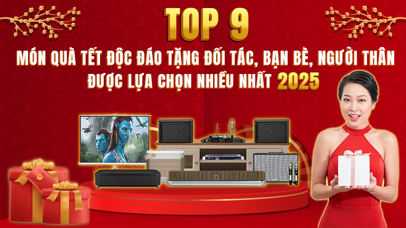Top 9 món quà tết độc đáo tặng đối tác, người thân và bạn bè được lựa chọn nhiều nhất