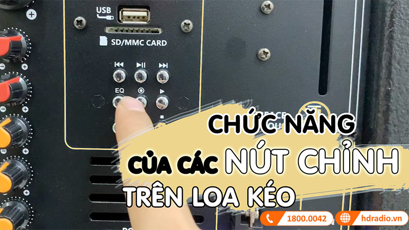 ý nghĩa các nút trên loa kéo ý nghĩa các nút trên loa kéo