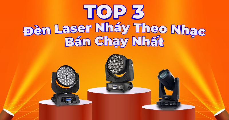 TOP 03 Đèn Laser Nháy Theo Nhạc Bán Chạy Nhất