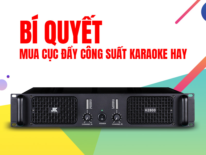cuc-day-cong-suat-karaoke-hay