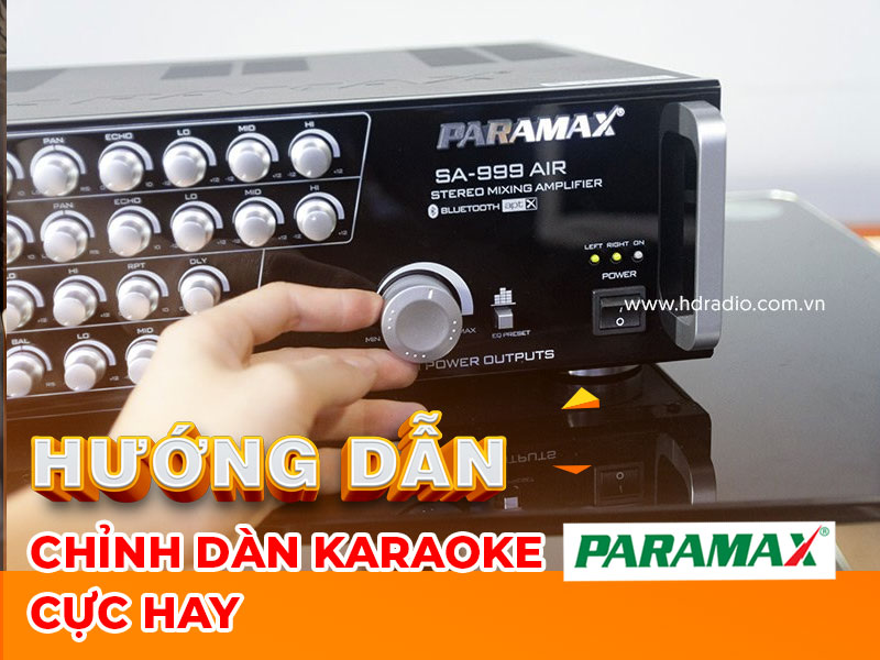 huong-dan-cach-chinh-dan-karaoke-paramax