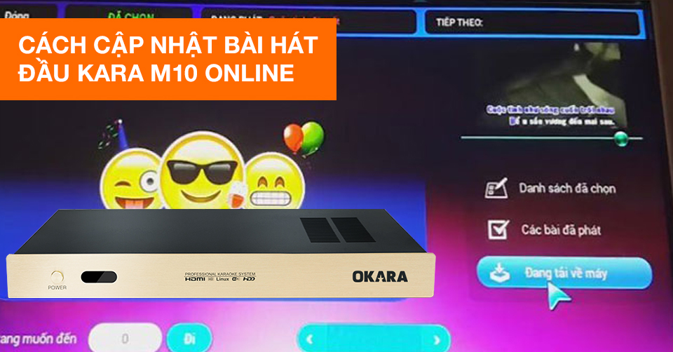 Cách cập nhật bài hát đầu kara M10 Online