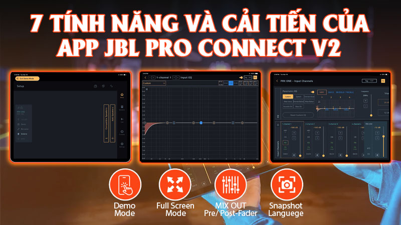 7 tính năng và cải tiến của APP JBL PRO CONNECT V2