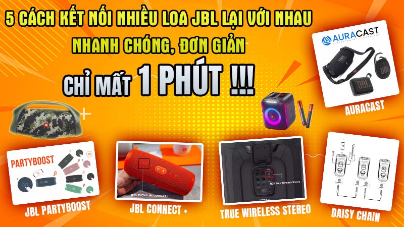 Cách Kết nối Nhiều Loa JBL lại với nhau