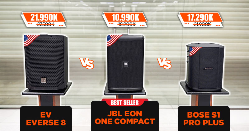 JBL EON ONE Compact, Bose S1 Pro Plus, Electro-Voice Everse 8 Nên Chọn Loa nào