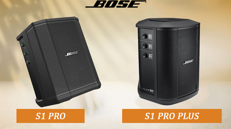 So sánh Loa Bose s1 Pro và Loa Bose S1 Pro Plus