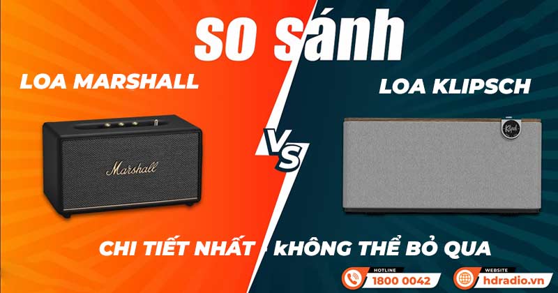 So sánh loa Marshall với loa Klipsch chính hãng chi tiết nhất - Bạn Không Thể Bỏ Qua