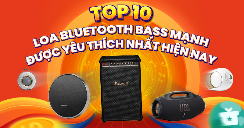 Top 10 Mẫu Loa Bluetooth Bass Mạnh Được Yêu Thích Nhất Hiện Nay - Bạn Không Thể Bỏ Qua!