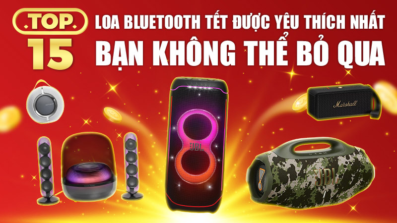 Top 15 Loa Bluetooth Tết được yêu thích nhất hiện nay
