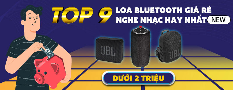 TOP 9 Loa Bluetooth Giá Rẻ dưới 2 triệu tốt nhất hiện nay
